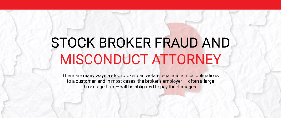 Stock Broker Fraud and Misconduct Attorney
