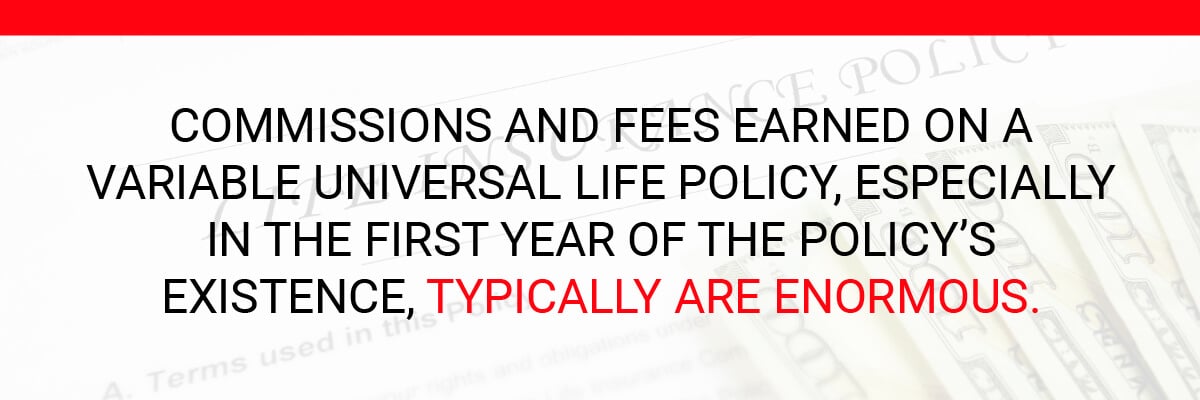 Commissions and fees earned on a variable universal life policy