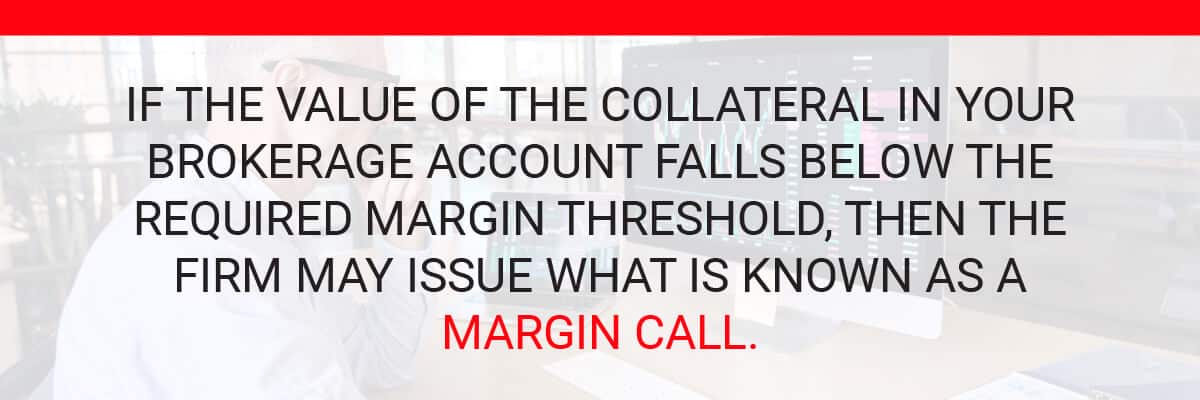 the collateral in your brokerage account falls